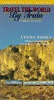 Travel The World By Train: Central America - Travel DVD.