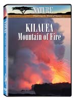 Kilauea, Mountain of Fire - Nature Video - DVD.