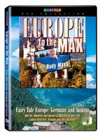 Rudy Maxa's: Europe to the Max - Fairy Tale Europe, Germany and Austria - Travel Video.