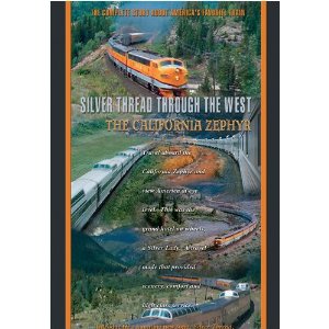 The California Zephyr Silver Thread Through The West - Railroad Video.