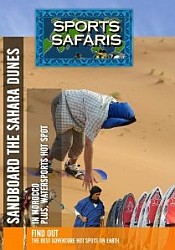 Morocco and St. Tropez Sandboard the Sahara Dunes in Morocco and Watersports Hot Spot in St. Tropez  - Travel Video.