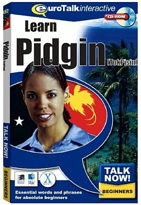 Talk Now! Pidgin (Papua-New Guinea) CD ROM Language Course.