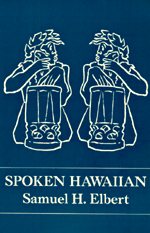 Spoken Hawaiian.