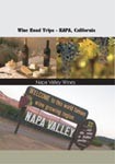 Wine Road Trips Napa, California - Travel Video.