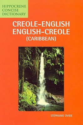 Creole-English, English-Creole (Caribbean) Concise Dictionary.